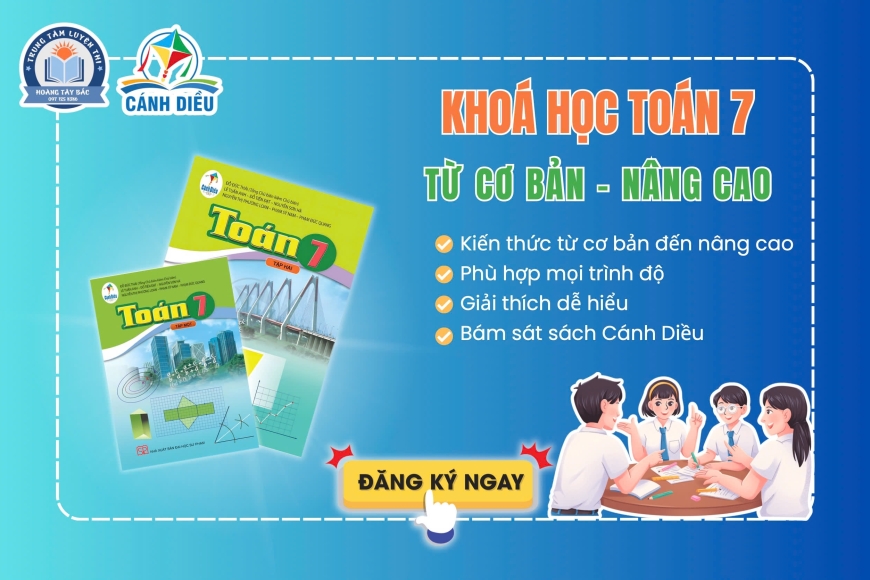 TOÁN LỚP 7- SÁCH CÁNH DIỀU 2025