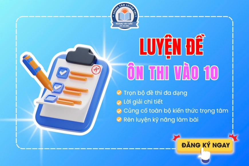 LUYỆN ĐỀ THI VÀO 10 NĂM 2025